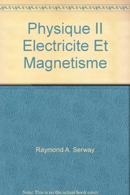 Physique II Electricite Et Magnetisme