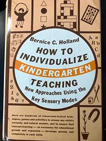 How to individualize kindergarten teaching: new approaches using the key sensory modes