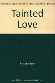Tainted Love (Thorndike Large Print Harlequin)