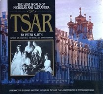 Tsar: The Lost World of Nicholas and Alexandra