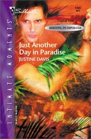 Just Another Day in Paradise (Redstone, Incorporated, Bk 1) (Silhouette Intimate Moments, No 1141)
