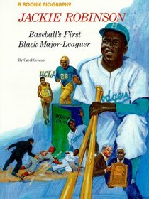 Jackie Robinson: Baseball's First Black Major Leaguer (Rookie Bibliographies)