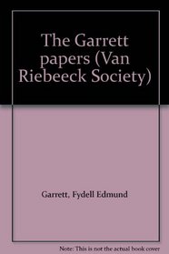 The Garrett papers (Van Riebeeck Society)