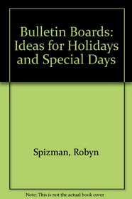 Bulletin Boards: Ideas for Holidays and Special Days