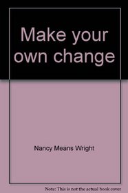 Make your own change