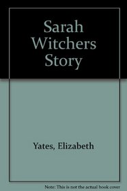 Sarah Witchers Story (Bicentennial historiettes series)