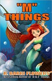 M Things (Children's Picture Book - A to Z Things, Bk 13)