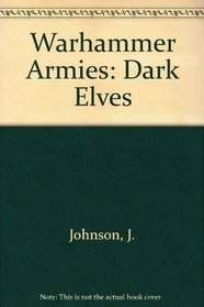 Warhammer Armies: Dark Elves (German Edition)