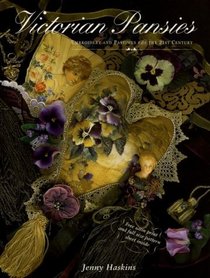 Victorian Pansies: Embroidery and Pastimes for the 21st Century
