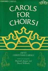 Carols for Choirs: Fifty Christmas Carols (Book 1)