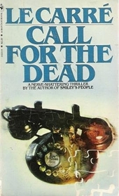 Call for the Dead (George Smiley, Bk 1)