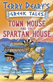 The Town Mouse and the Spartan House: Bk. 3 (Greek Tales)