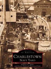Charlestown Navy Yard (Images of America)