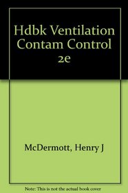 Handbook of Ventilation for Contaminant Control