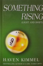 Something Rising: (Light and Swift) (Thorndike Press Large Print Basic Series)