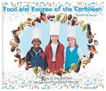 Food and Recipes of the Caribbean (Kids in the Kitchen)