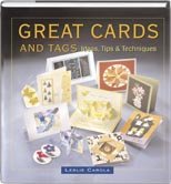 Great Cards and Tags Ideas, Tips & Techniques