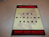 Waldheim the Missing Years