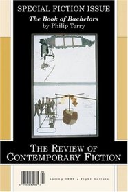 The Review of Contemporary Fiction (Spring 1999): The Book of Bachelors by Philip Terry