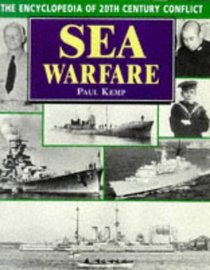 Sea Warfare (The Encyclopedia of 20th Century Conflict)