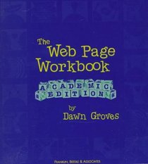 The Web Page Workbook: Academic Edition