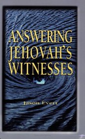 Answering Jehovah's Witnesses