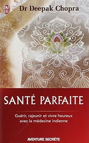 Santé parfaite (French Edition)