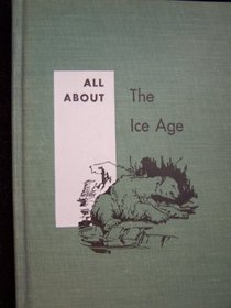 All About the Ice Age