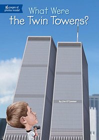 What Were the Twin Towers? (What Was...?)