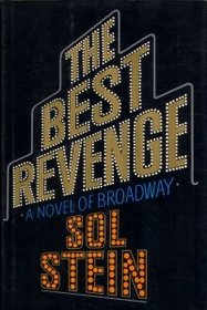The Best Revenge: A Novel of Broadway