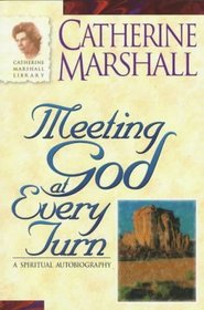 Meeting God at Every Turn: A Personal Family History