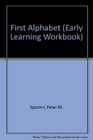 First Alphabet (Early Learning Workbook)