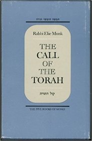 The Call of the Torah:An anthology of interpretation and commentary on the Five Books of Moses (Volume II, Genesis Part 2)