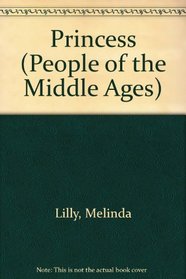 Princess (People of the Middle Ages.)