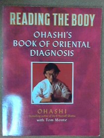 Reading the Body: Ohashi's Book of Oriental Diagnosis