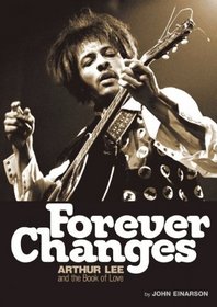 Forever Changes: Arthur Lee and the Book of Love