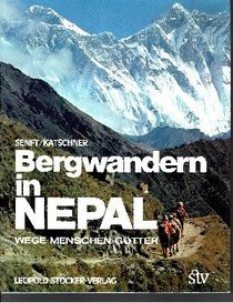 Bergwandern in Nepal: Wege-Menschen-Gtter
