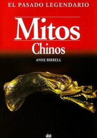 Mitos Chinos (Pasado Legendario) (Spanish Edition)