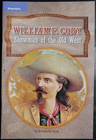 William F. Cody Showman of the Old West