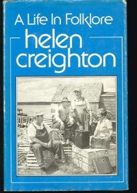 Helen Creighton: A life in folklore