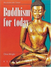 Buddhism for Today (Religion for Today S.)