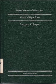 Victim's Rights Law (Oceana's Legal Almanac Series  Law for the Layperson)