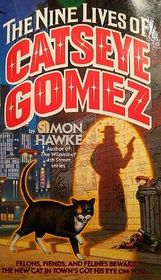 The Nine Lives of Catseye Gomez