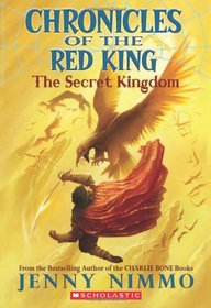 The Secret Kingdom (Chronicles of the Red King, Bk 1)