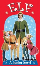 Elf: A Junior Novel