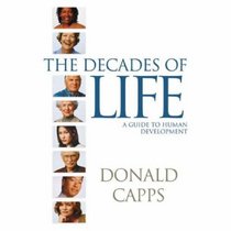 The Decades of Life: A Guide to Human Development