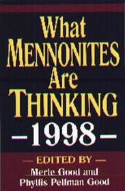 What Mennonites Are Thinking, 1998