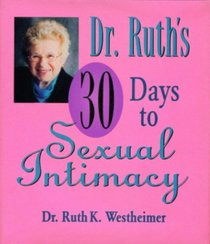 Dr. Ruth's 30 Days to Sexual Intimacy