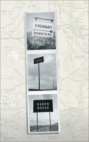 Ordinary Monsters: A Novel