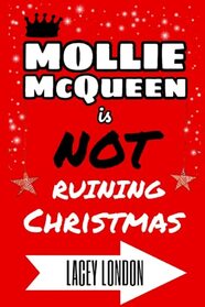 Mollie McQueen is NOT Ruining Christmas